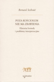 Poza Kościołem nie ma zbawienia