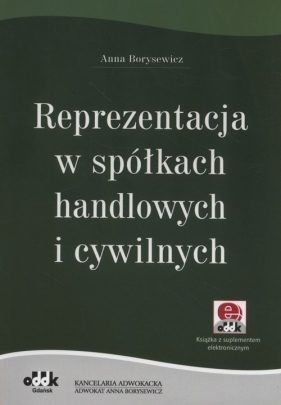 Reprezentacja w spółkach handlowych i cywilnych - Borysewicz Anna