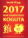 2017 Rok Ognistego Koguta Jacek Kryg