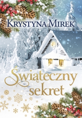 Świąteczny sekret - Krystyna Mirek