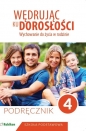Wędrując ku dorosłości Wychowanie do życia w rodzinie Podręcznik dla klasy 4 szkoły podstawowej - Teresa Król