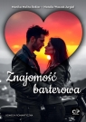 Znajomość barterowa Natalia Waszak-Jurgiel, Monika Malita-Bekier