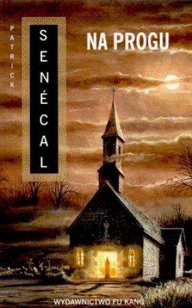 Na progu - Senecal Patrick