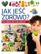 Poradnik dla młodzieży Jak jeść zdrowo? - Krzysztof Ulanowski