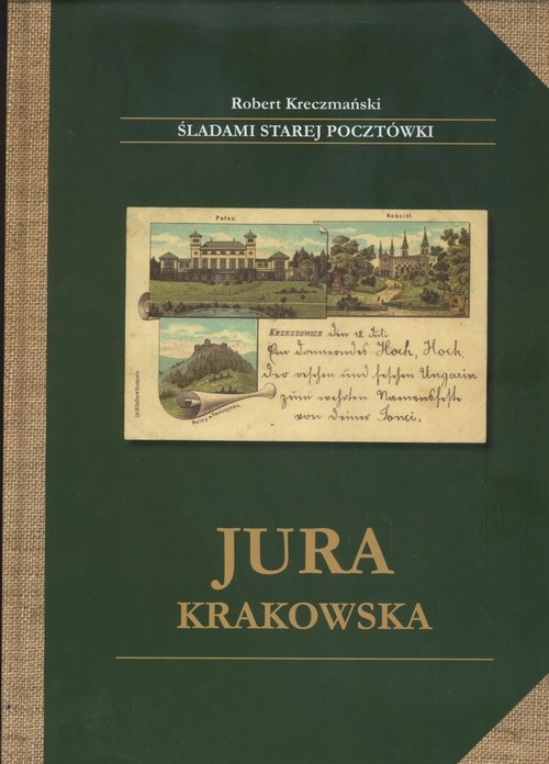 Jura krakowska Śladami starej pocztówki