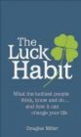 The Luck Habit