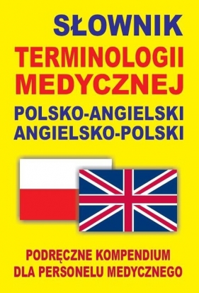 Słownik terminologii medycznej polsko-angielski angielsko-polski - Gordon Jacek