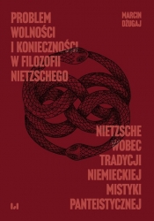 Problem wolności i konieczności w filozofii Nietzschego - Dżugaj Marcin