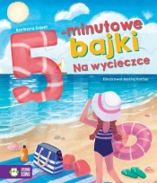5-minutowe bajki. Na wycieczce - Barbara Supeł