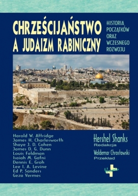 Chrześcijaństwo a judaizm rabiniczny - Opracowanie zbiorowe