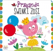 Przygoda świnki Zosi - Anna Podgórska