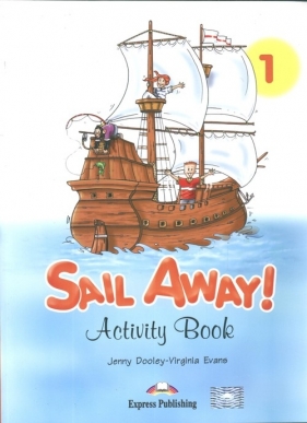 Sail Away 1 Activity Book - Dooley Jenny, Evans Virginia