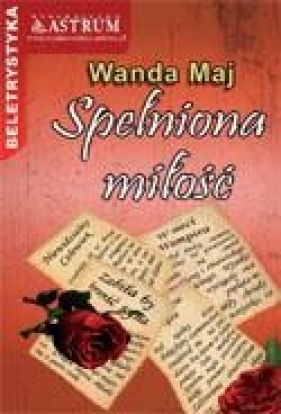 Spełniona miłość - Wanda Maj