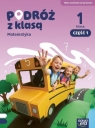 Podróż z klasą SP 1 Matematyka podręcznik cz.1 NPP Opracowanie zbiorowe