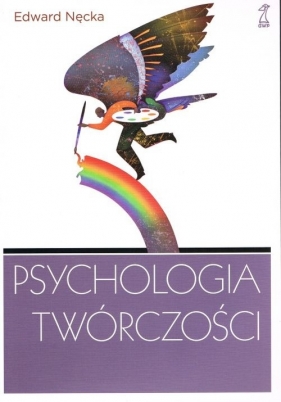 Psychologia twórczości - Nęcka Edward