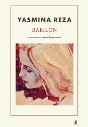 Babilon - Yasmina Reza