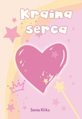 Kraina serca - Sonia Kliks