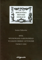 Myśl wychowania narodowego w Galicji okresu autonomii