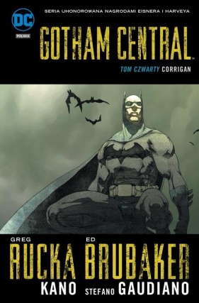 Gotham Central. Corrigan. Tom 4 - Ed Brubaker, Greg Rucka, Kano