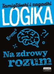 Logika. Na zdrowy rozum