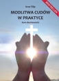 Modlitwa cudów w praktyce. Kurs duchowości - Brat Filip