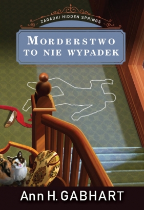 Morderstwo to nie wypadek - Ann H. Gaghart