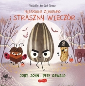 Niesforne Ziarenko i straszny wieczór. Smaczna Banda i emocje - Jory John