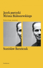 Język poetycki Mirona Białoszewskiego - Stanisław Barańczak