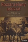 Rozstrzelany oddział Monografia 3 Wileńskiej Brygady NZW Kułak Jerzy