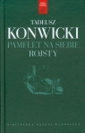 Pamflet na siebie Rojsty Konwicki Tadeusz