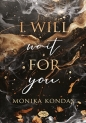 I will wait for you - Monika Kondas