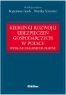 Kierunki rozwoju ubezpieczeń gospodarczych w Polsce Wybrane zagadnienia