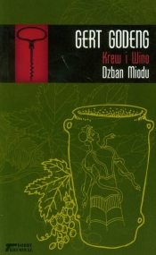 Krew i Wino Dzban miodu t.1