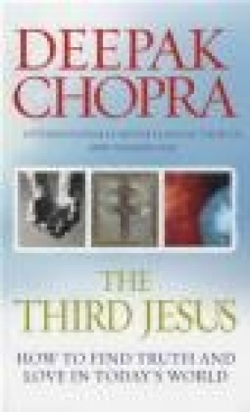 Third Jesus Deepak Chopra, D Chopra
