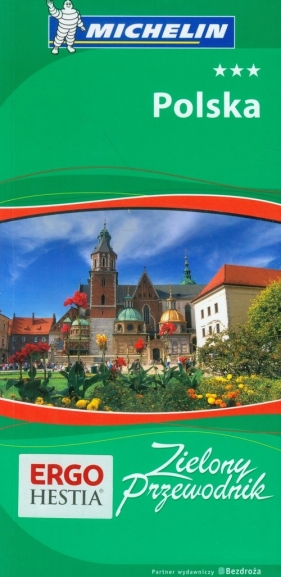 Polska Zielony Przewodnik - Marta Duda-Gryc, Monika Stasiak Gadocha, Magdalena Banaszkiewicz