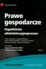 Prawo gospodarcze Zagadnienia administracyjnoprawne