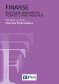 Finanse Instytucje, instrumenty, podmioty, rynki, regulacje