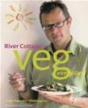 River Cottage Veg Every Day! Hugh Fearnley-Whittingstall