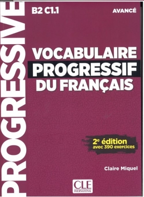 Vocabulaire progressif du Francais avance książka + CD - Miguel Claire