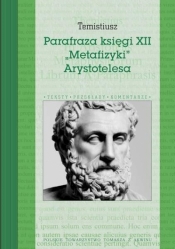 Parafraza księgi XII „Metafizyki” Arystotelesa - Temistiusz