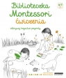Biblioteczka Montessori Ćwiczenia Odkrywaj bogactwo przyrody Ève Herrmann
