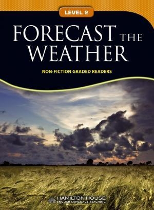 Non - Fiction Readers. Forecast the Weather. Level A2