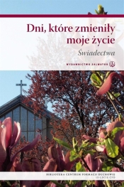 DNI KTÓRE ZMIENIŁY MOJE ŻYCIE - Opracowanie zbiorowe