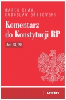 Komentarz do Konstytucji RP art. 38, 39 Marek Chmaj, Radosław Grabowski