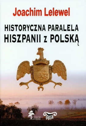 Historyczna paralela Hiszpanii z Polską - Lelewel Joachim