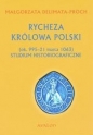 Rycheza Królowa Polski - Małgorzata Delimata-Proch