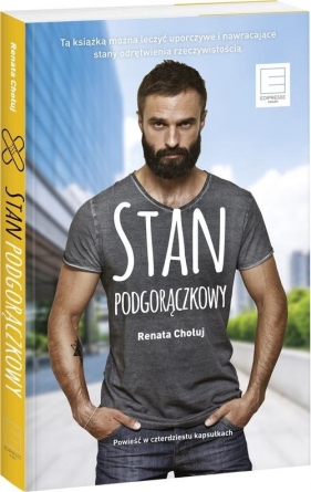 Stan podgorączkowy - Renata Chołuj
