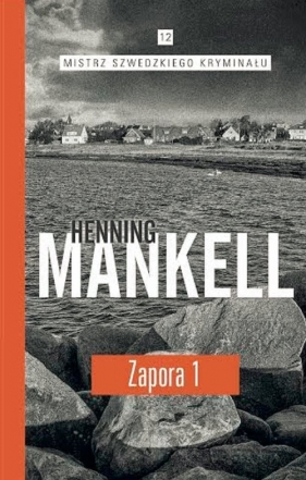 Zapora Część 1 - Mankell Henning