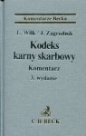 Kodeks karny skarbowy Komentarz Wilk Leszek, Zagrodnik Jarosław