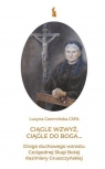 Ciągle wzwyż, ciągle do Boga... Lucyna Czermińska